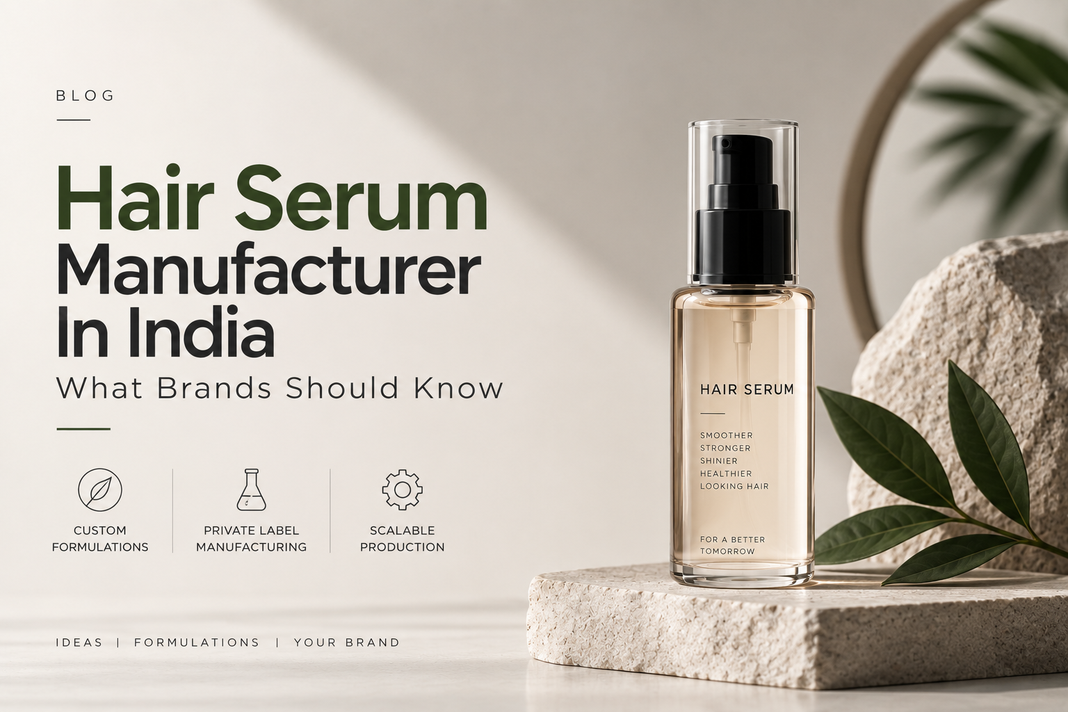 Hair Serum Manufacturer in India — What Brands Should Know, Gladios